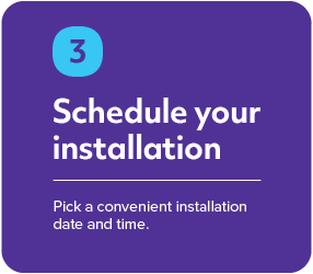 Step 3 - Schedule your installation date and time